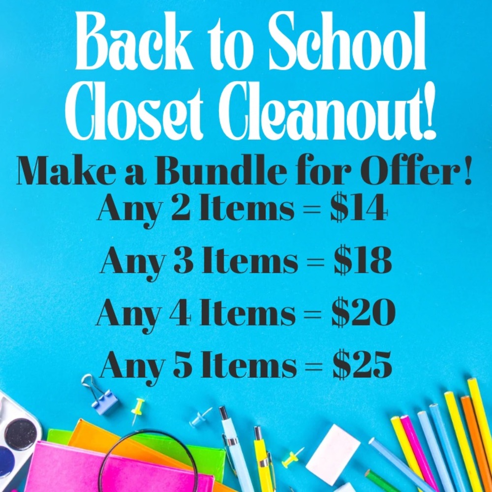 Back to School Closet Cleanout Bundle Offer - Make a Bundle or Like Products